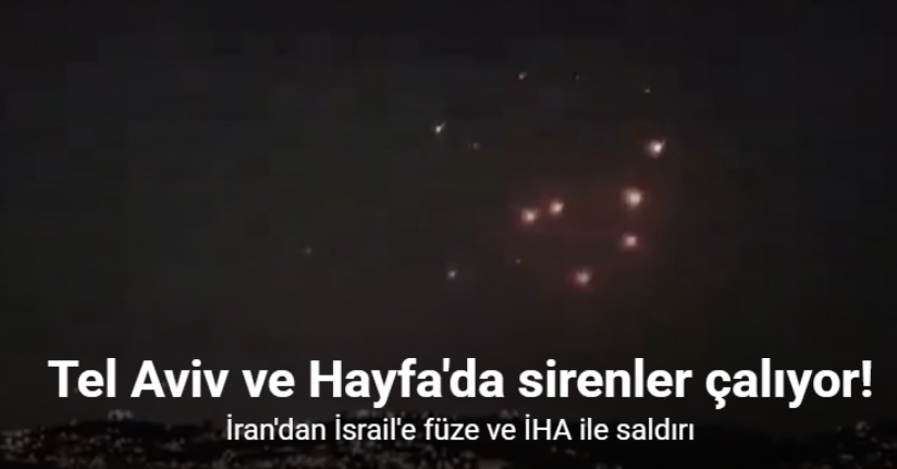 İran'dan İsrail'e füze ve İHA ile saldırı