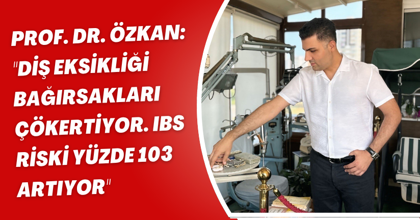 Prof. Dr. Özkan: 