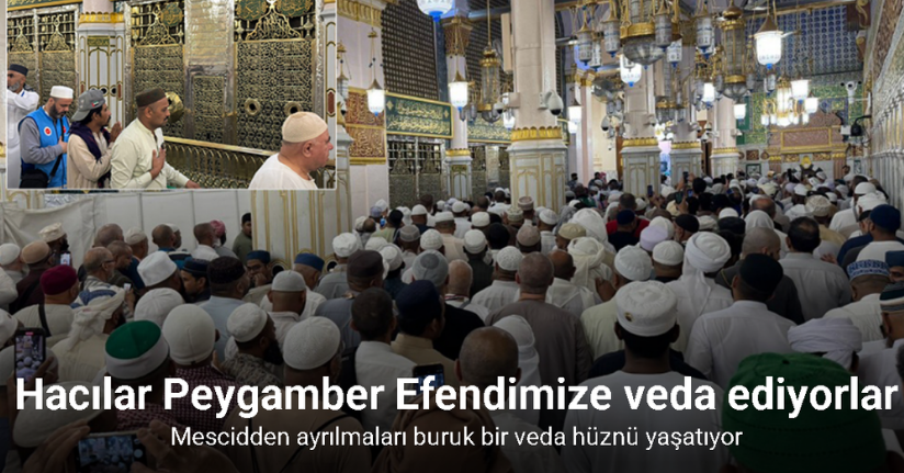 Hacılar Peygamber Efendimize veda ediyorlar
