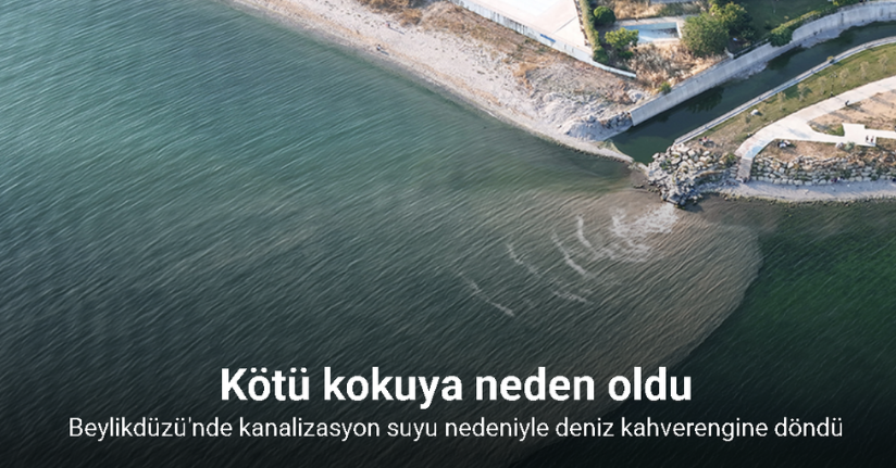 Beylikdüzü’nde denize karışan kanalizasyon suyu nedeniyle deniz kahverengine döndü