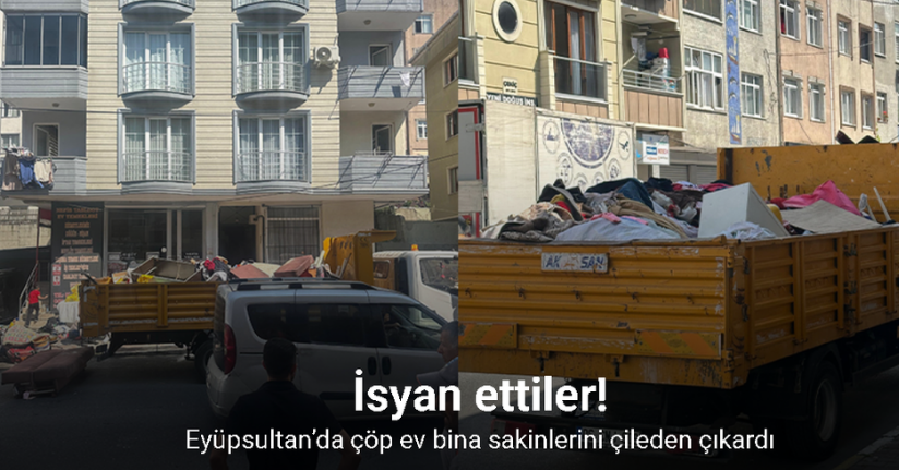 Eyüpsultan’da çöp ev bina sakinlerini çileden çıkardı