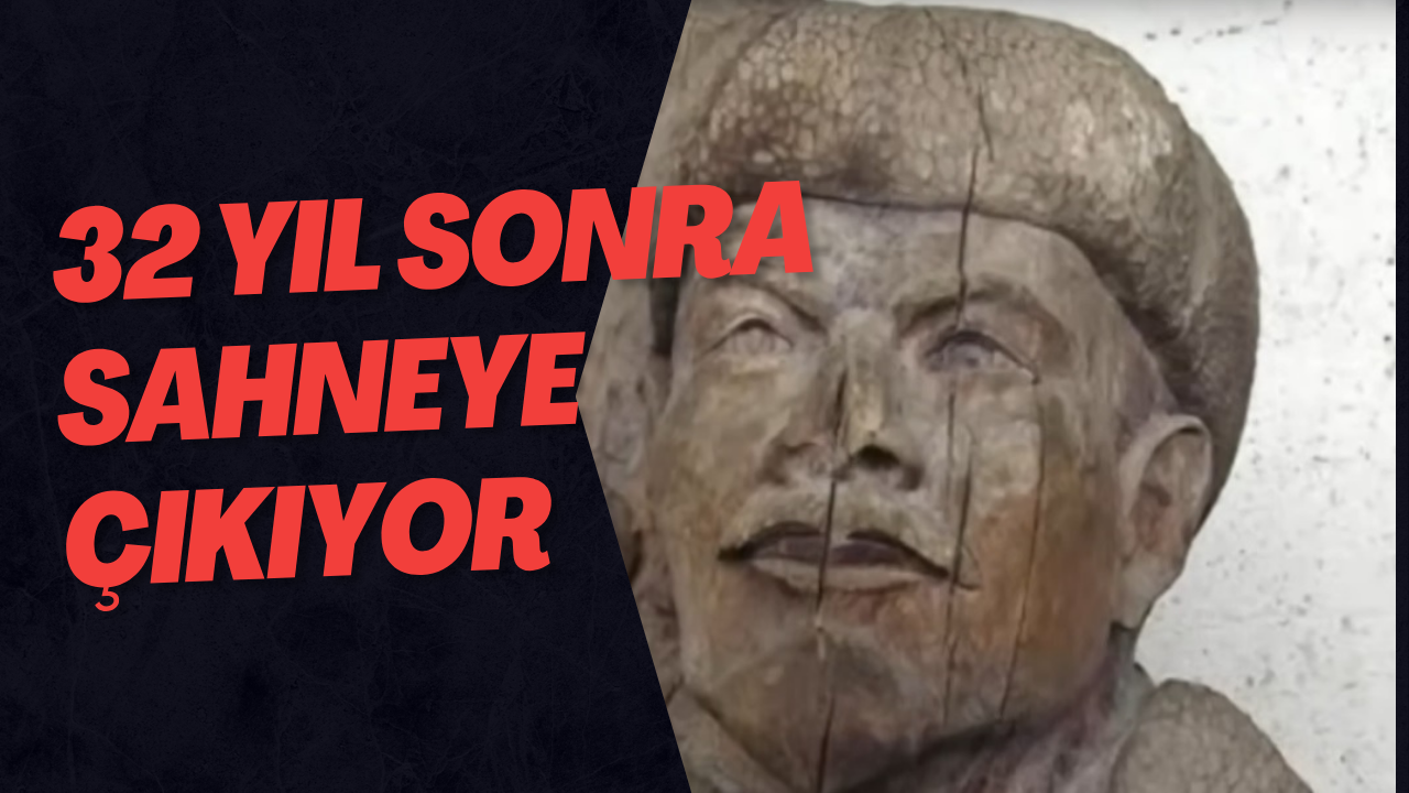 32 Yıl Sonra Sahneye Çıkıyor