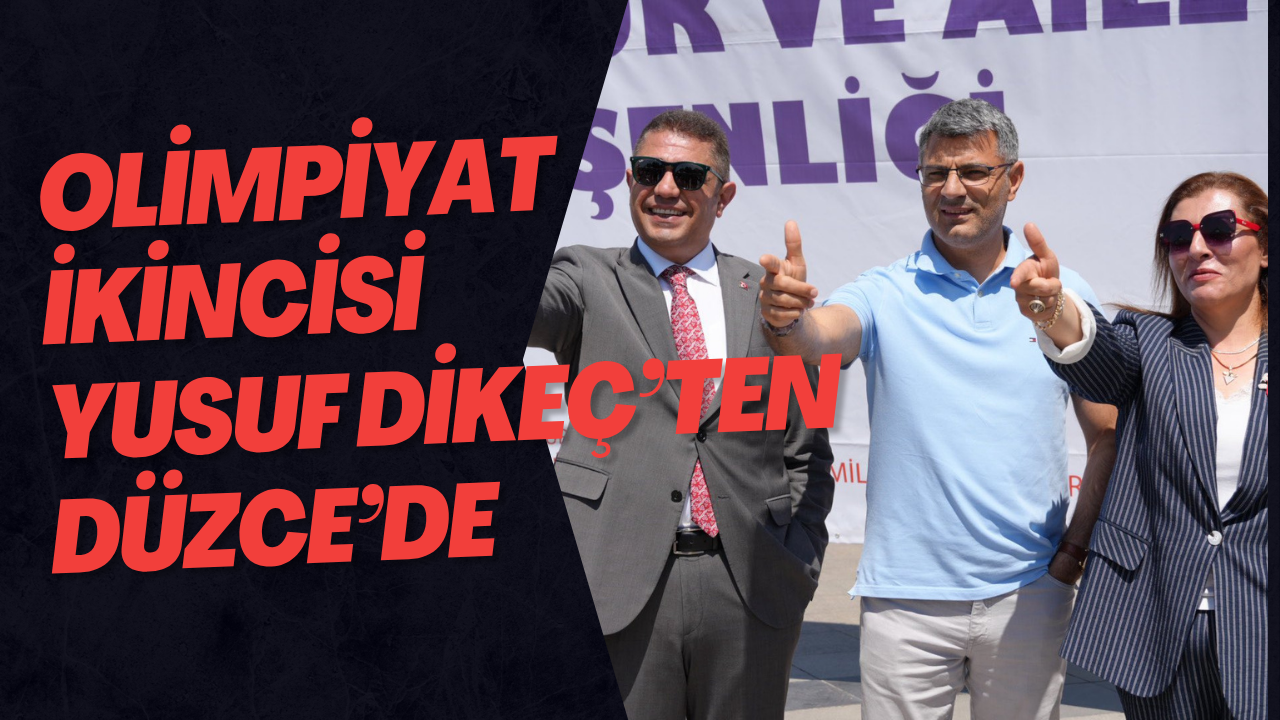 Olimpiyat İkincisi Yusuf Dikeç’ten Düzce’de