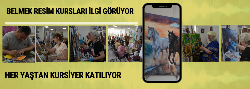 Belmek Resim Kursları İlgi Görüyor
