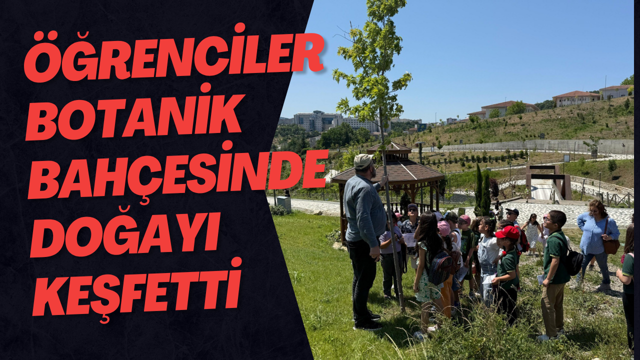 Öğrenciler Botanik Bahçesinde Doğayı Keşfetti