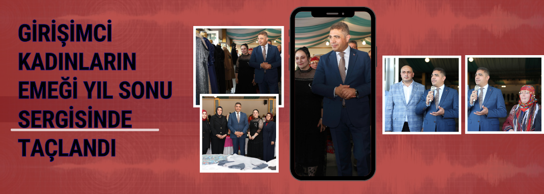 Girişimci Kadınların Emeği Yıl Sonu Sergisinde Taçlandı