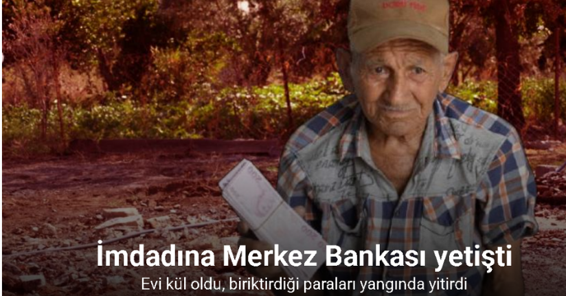Evde biriktirdiği paraları yangında kaybetti, imdadına Merkez Bankası yetişti