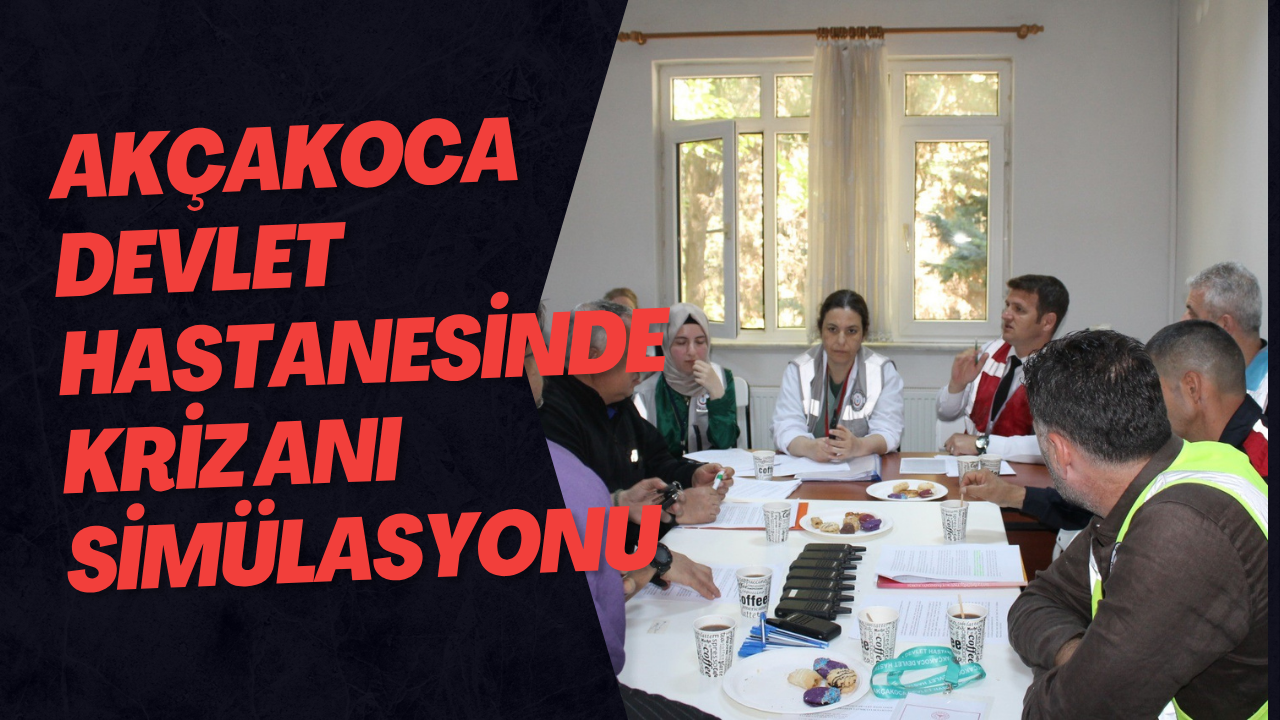Akçakoca Devlet Hastanesinde Kriz Anı Simülasyonu