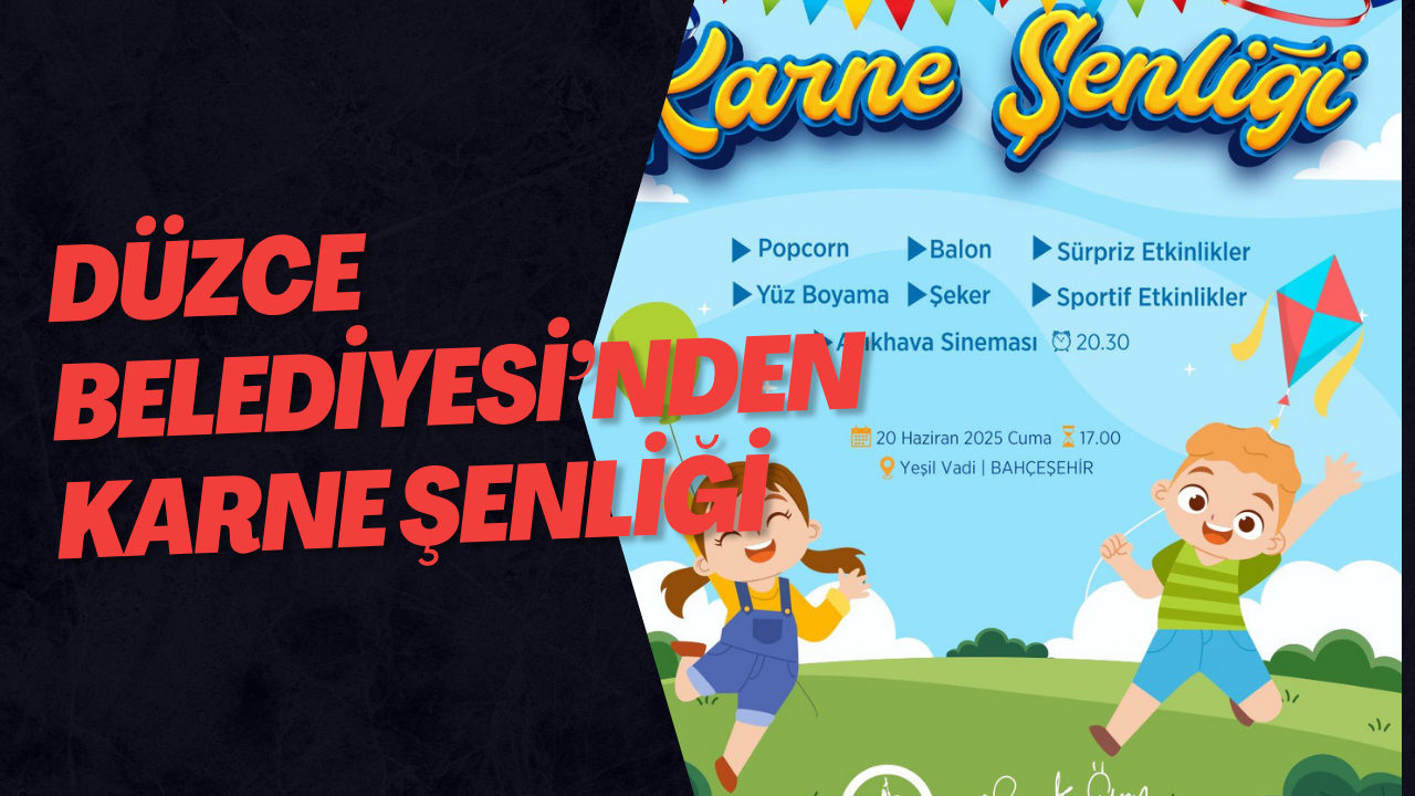 Düzce Belediyesi’nden Karne Şenliği