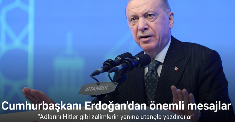 Cumhurbaşkanı Erdoğan: 