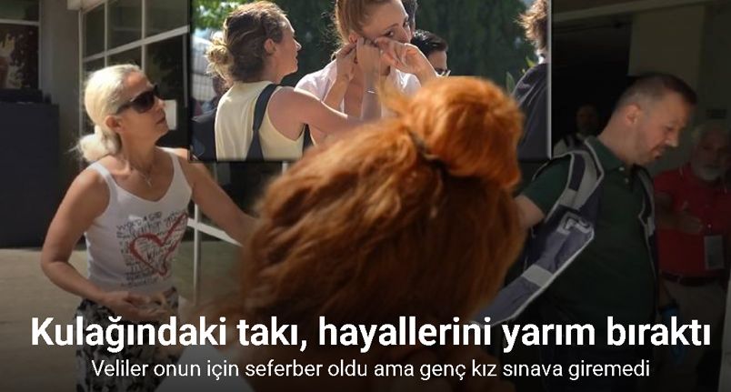 Tüm veliler onun için seferber oldu: Genç kızın hayalleri kulağındaki takı yüzünden yarım kaldı