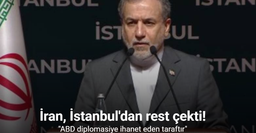 İran Dışişleri Bakanı Arakçi: 