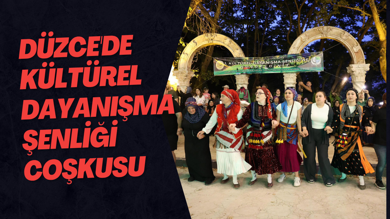 Düzce'de Kültürel Dayanışma Şenliği Coşkusu