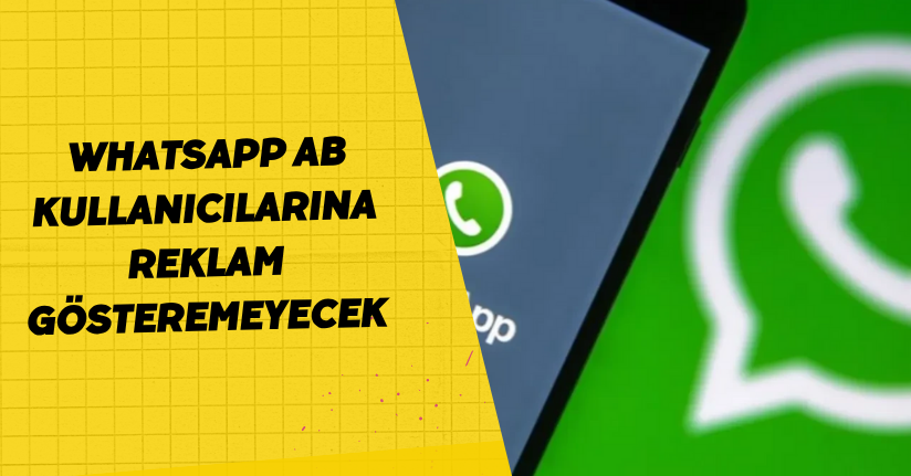 WhatsApp AB kullanıcılarına reklam gösteremeyecek