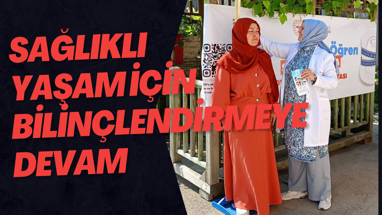 Sağlıklı Yaşam İçin Bilinçlendirmeye Devam