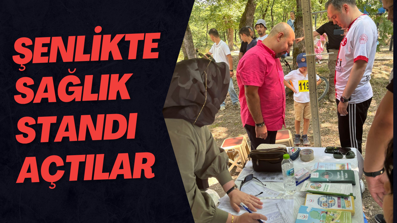 Şenlikte Sağlık Standı Açtılar