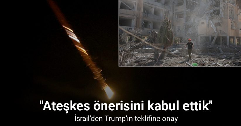 İsrail hükümeti ateşkes önerisini kabul ettiğini duyurdu