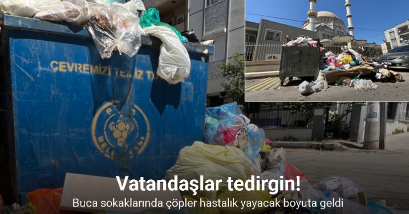 Buca sokaklarında çöpler hastalık yayacak boyuta geldi, vatandaş tedirgin