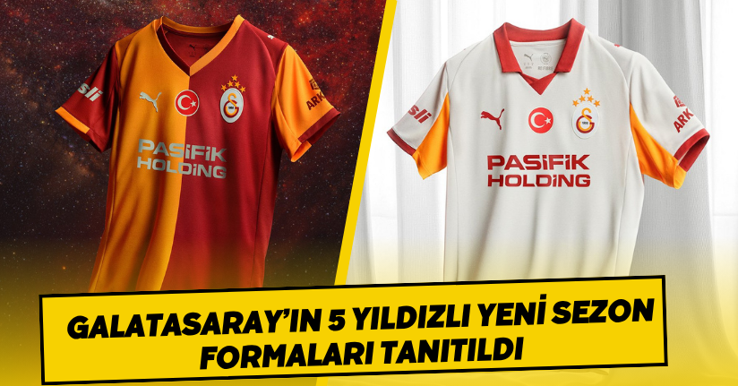 Galatasaray’ın 5 yıldızlı yeni sezon formaları tanıtıldı