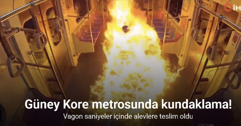 Güney Kore metrosundaki kundaklama saldırısının görüntüleri ortaya çıktı