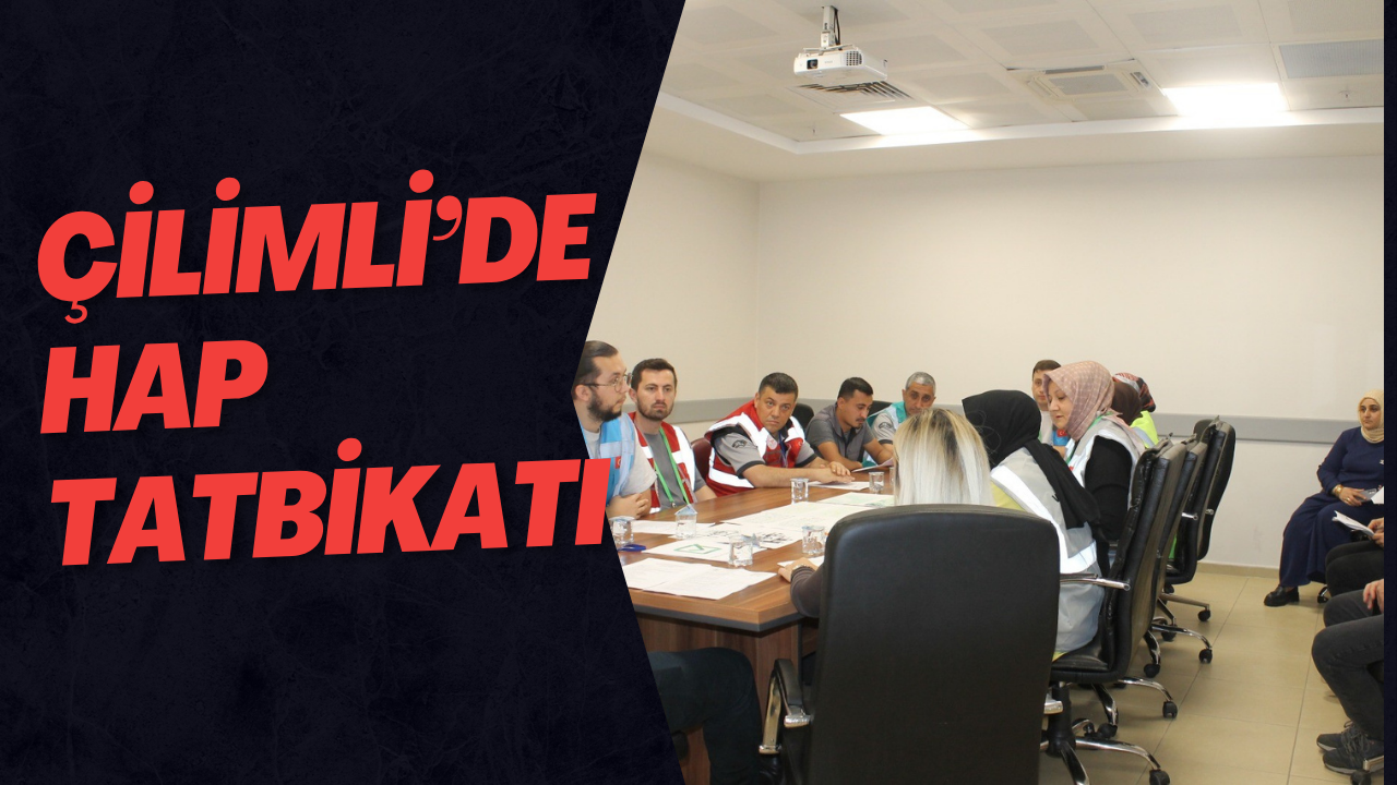 Çilimli’de HAP Tatbikatı