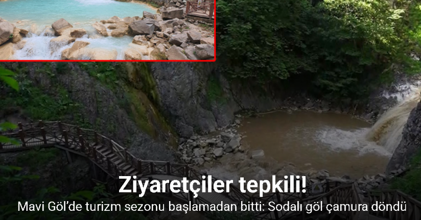 Mavi Göl’de turizm sezonu başlamadan bitti: Sodalı göl çamura döndü