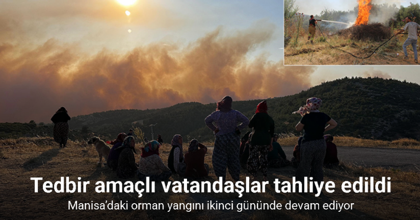 Manisa’daki orman yangını ikinci gününde devam ediyor