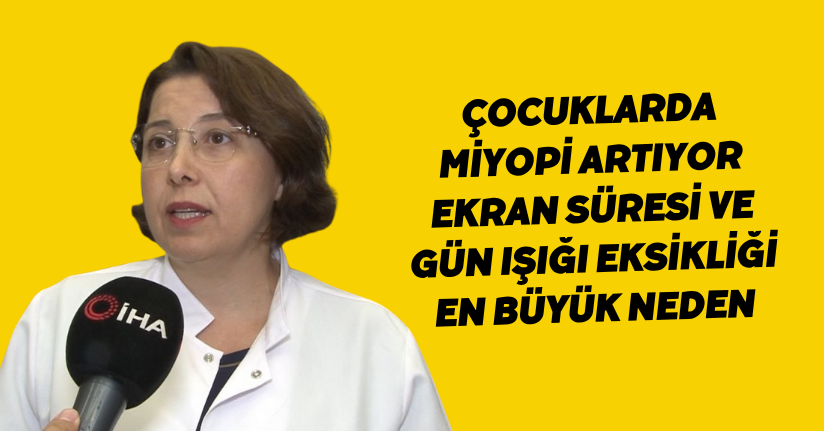 Çocuklarda miyopi artıyor: Ekran süresi ve gün ışığı eksikliği en büyük neden