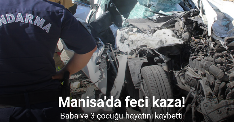 Kula’da feci kaza: Baba ve 3 çocuğu hayatını kaybetti
