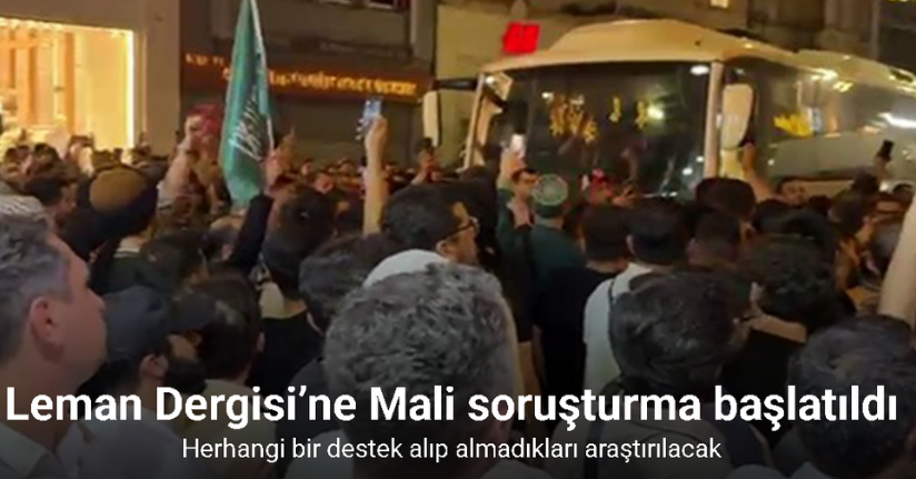 Leman Dergisi’ne Mali soruşturma başlatıldı