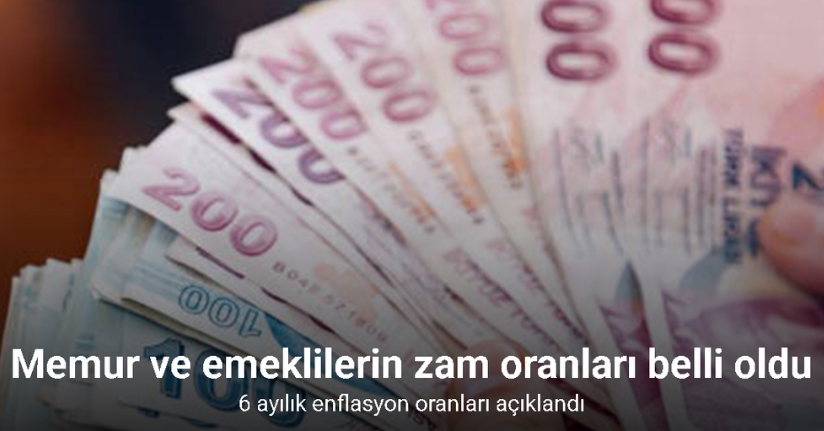 Memur ve emeklilerin zam oranları belli oldu
