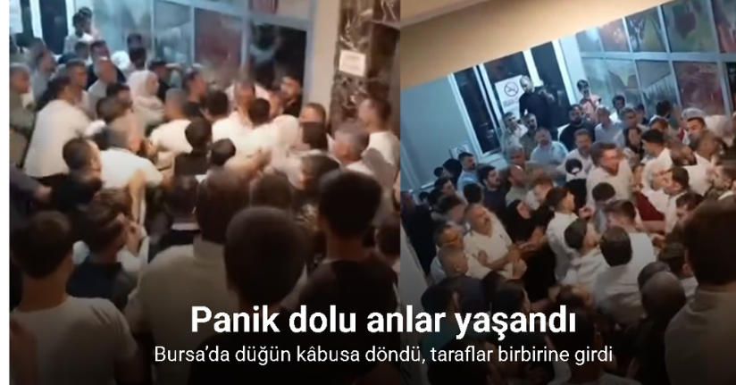 Bursa’da düğün kâbusa döndü, taraflar birbirine girdi