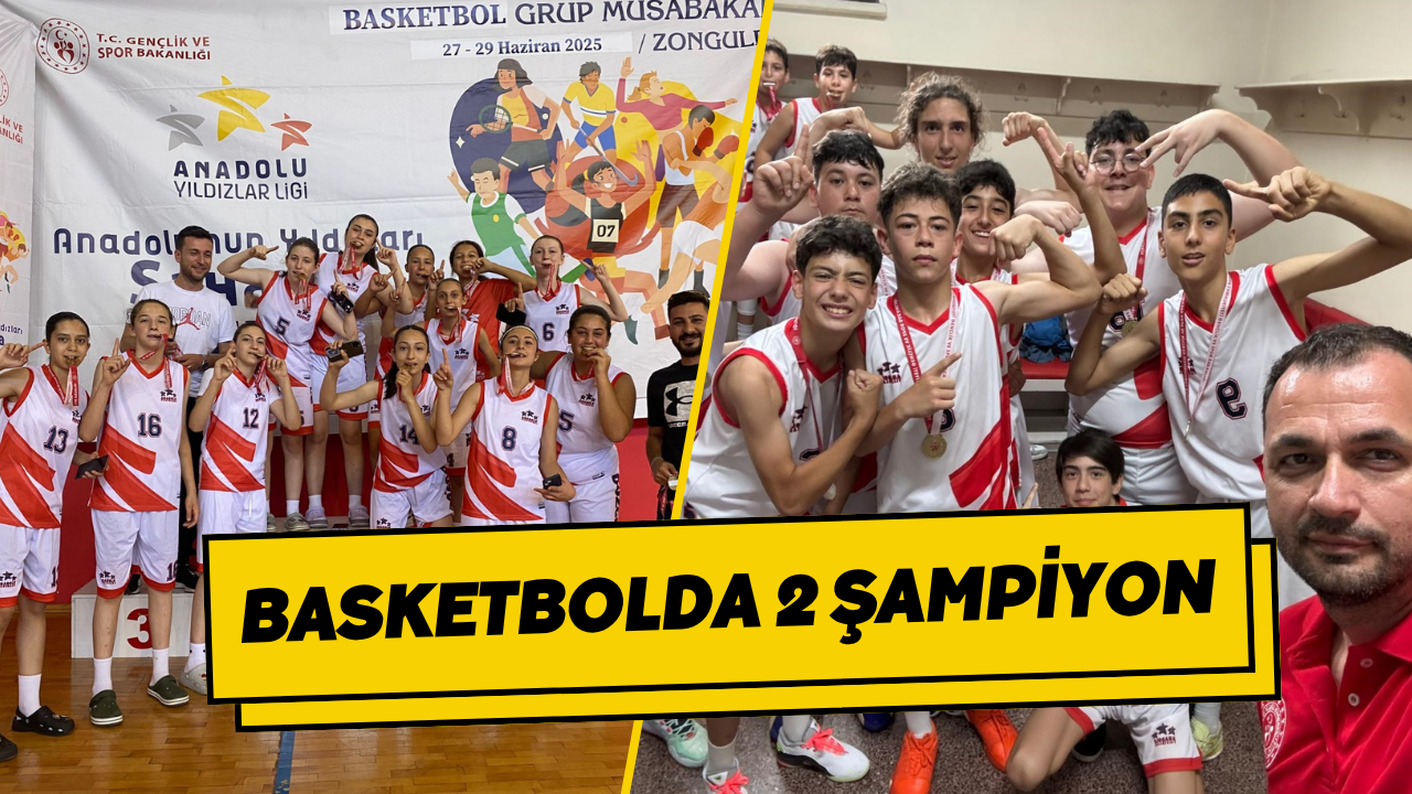 Basketbolda 2 Şampiyon