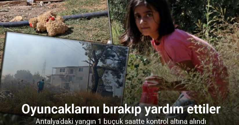 Yangında oyuncaklarını bırakıp ebeveynlerine yardım ettiler