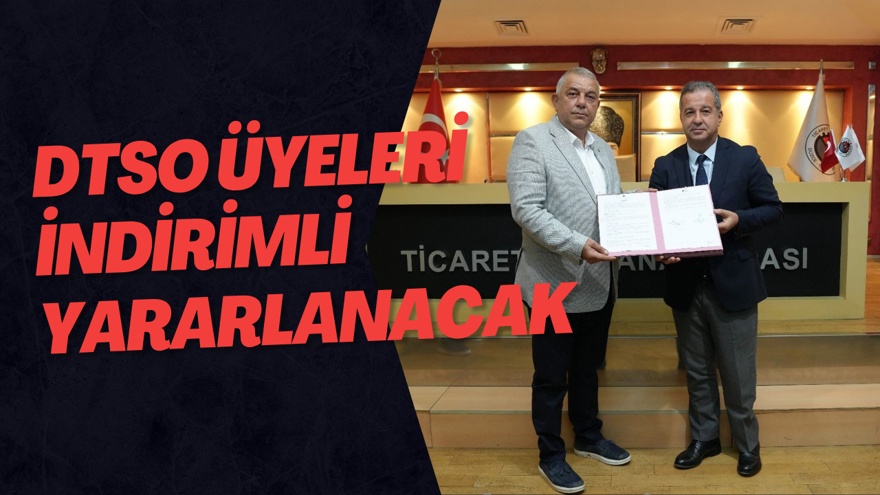 DTSO Üyeleri İndirimli Yararlanacak
