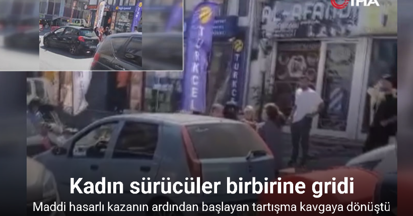 Arnavutköy’de kadın sürücüler arasında kavga kamerada