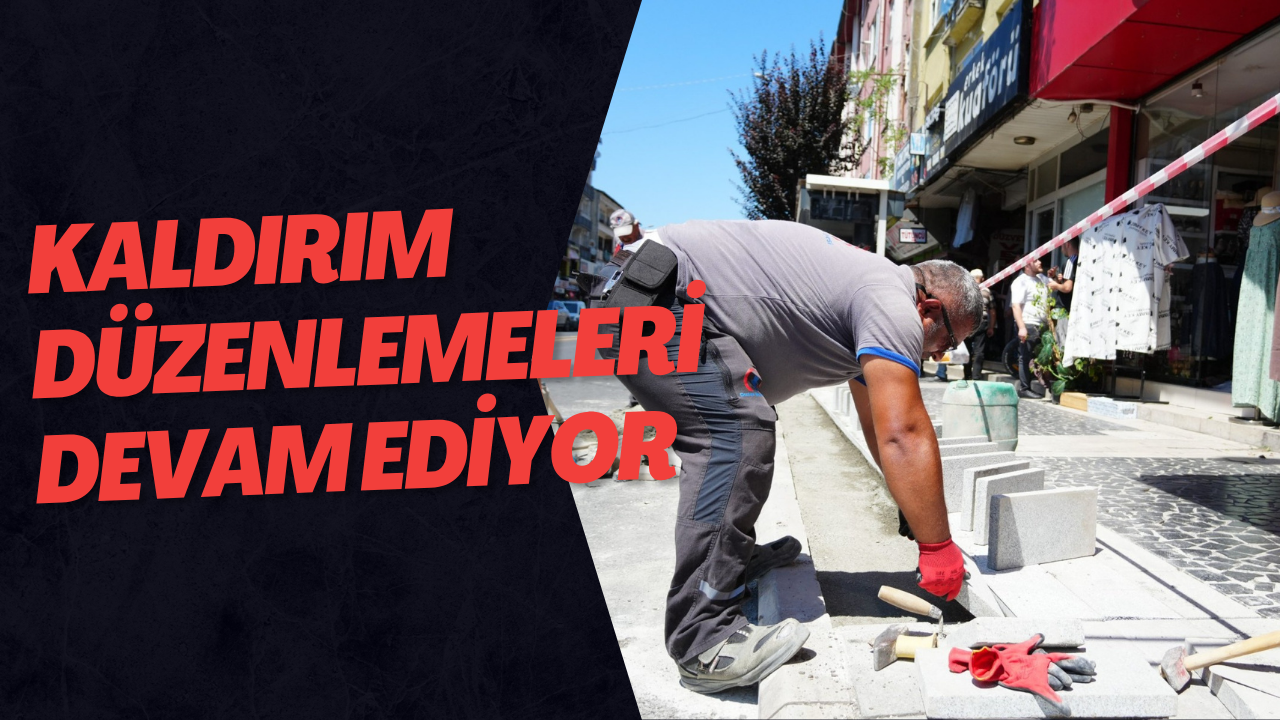 Kaldırım Düzenlemeleri Devam Ediyor