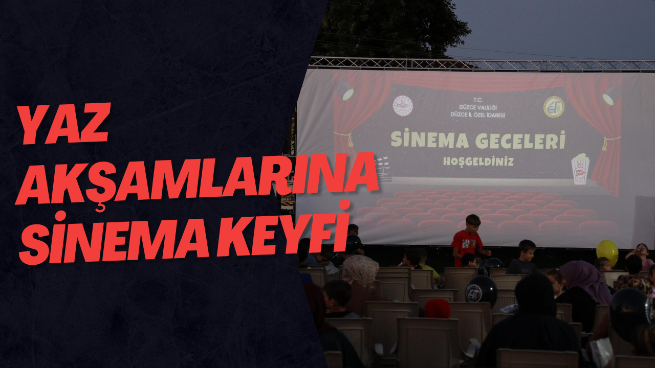 Yaz Akşamlarına Sinema Keyfi