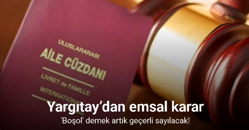 Yargıtay’dan emsal boşanma kararı...