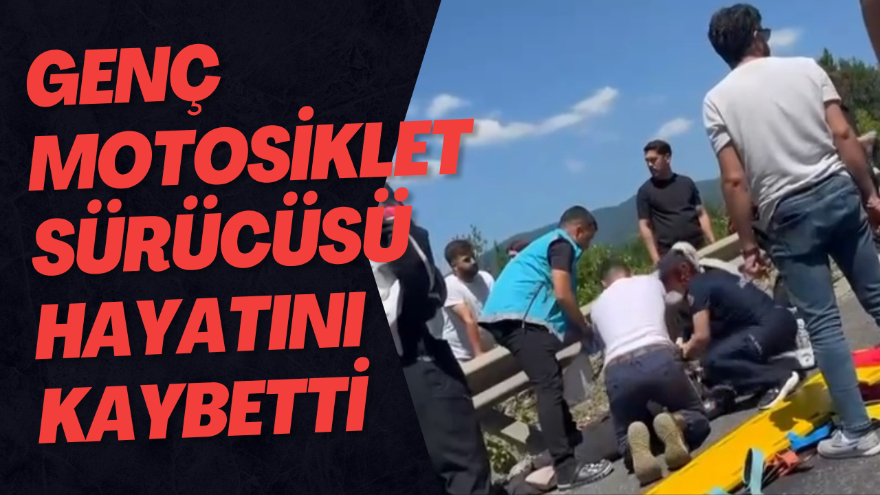 Genç Motosiklet Sürücüsü Hayatını Kaybetti