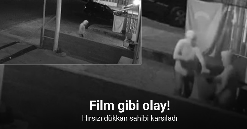 Hırsızı dükkan sahibi karşıladı