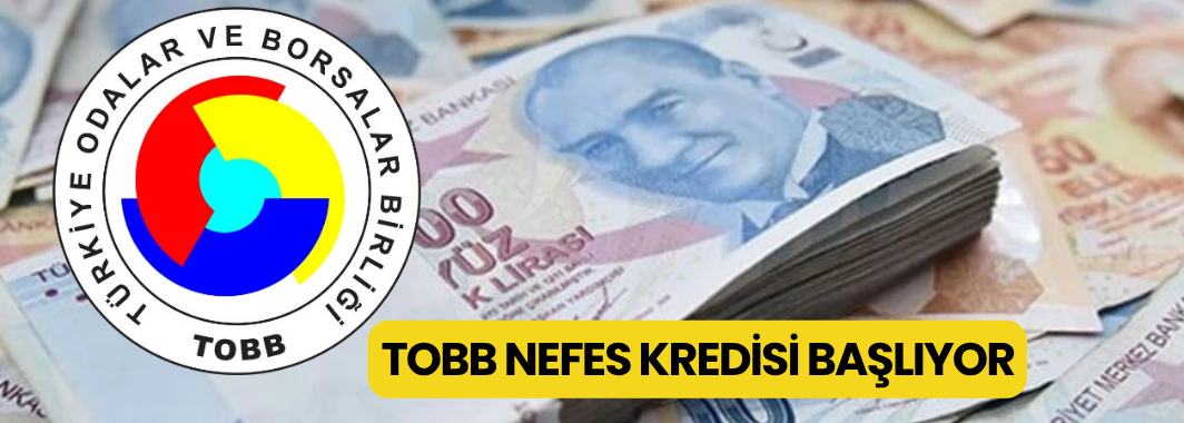 TOBB Nefes Kredisi başlıyor