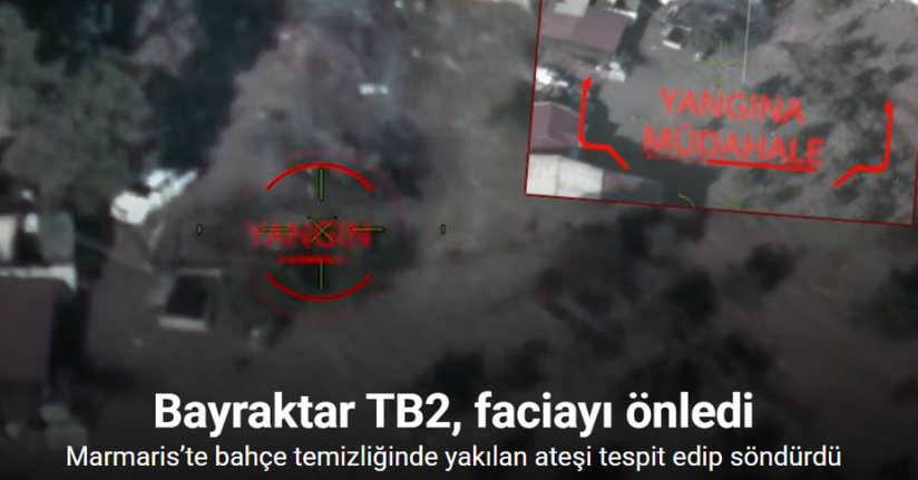 Bayraktar TB2 İHA Marmaris’te bahçe temizliğinde yakılan ateşi tespit edip, faciayı önledi