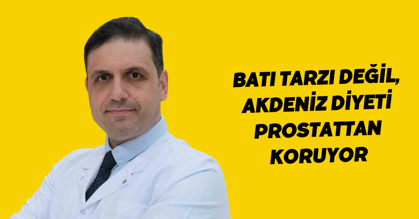 Batı tarzı değil, Akdeniz diyeti prostattan koruyor