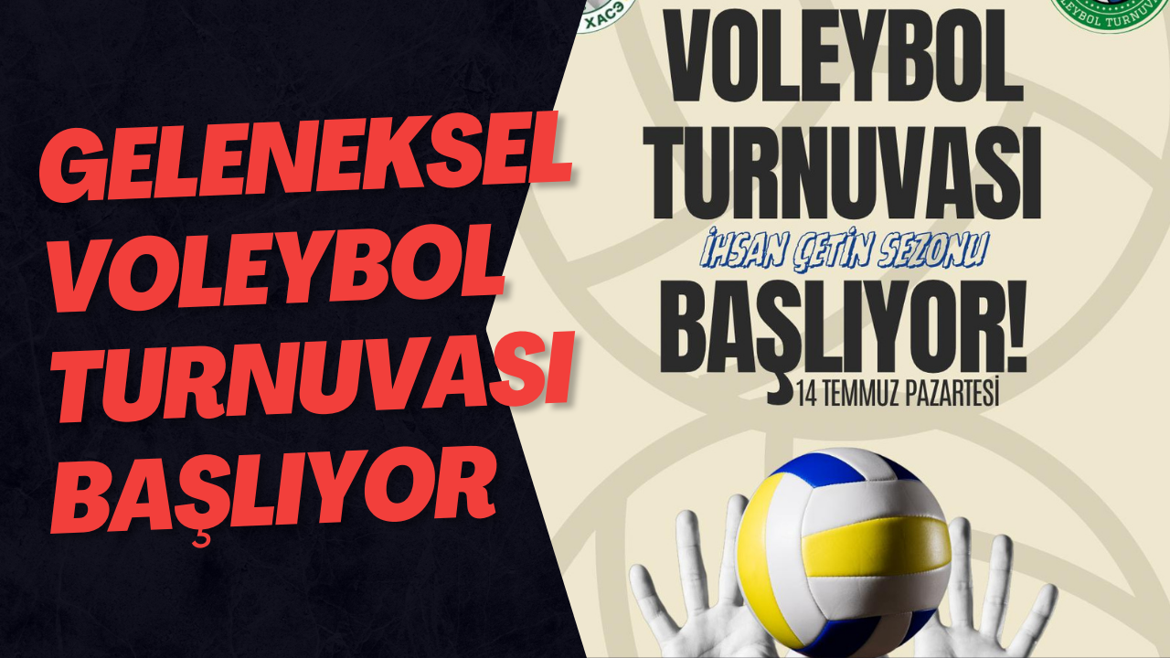 Geleneksel Voleybol Turnuvası Başlıyor