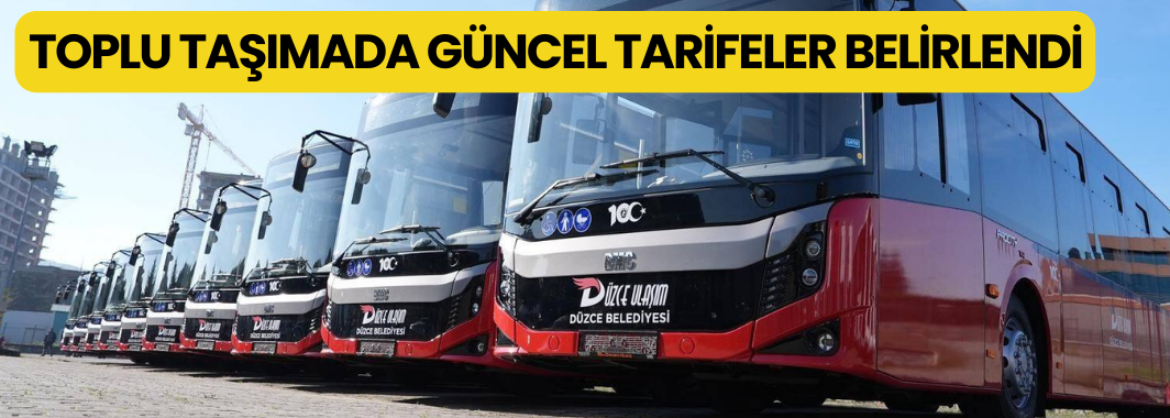 Toplu Taşımada Güncel Tarifeler Belirlendi