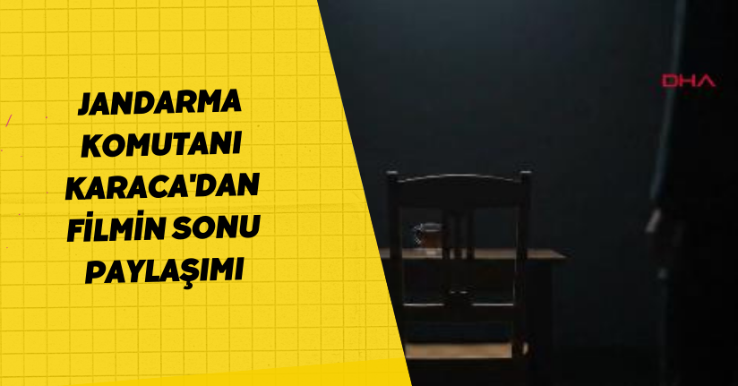Jandarma Komutanı Karaca'dan 
