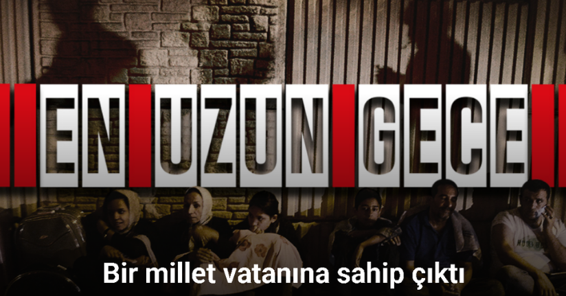 15 Temmuz En Uzun Gece