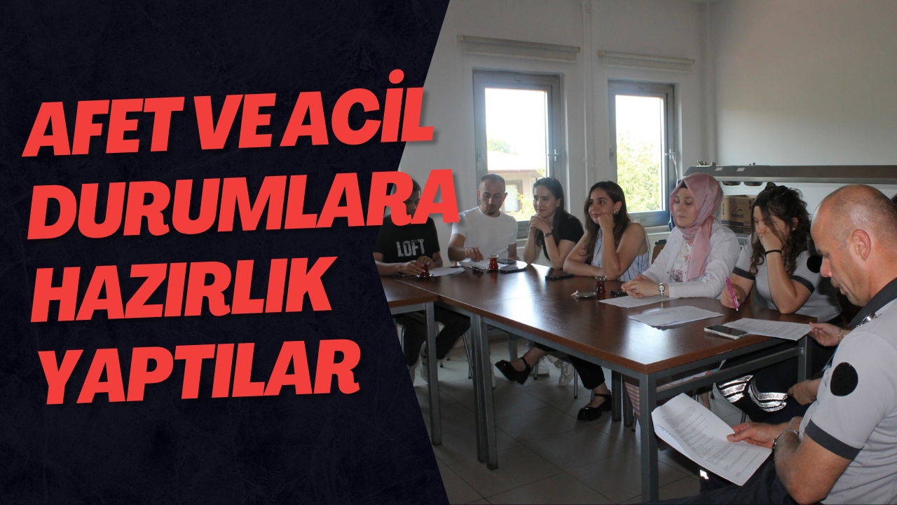 Afet Ve Acil Durumlara Hazırlık Yaptılar