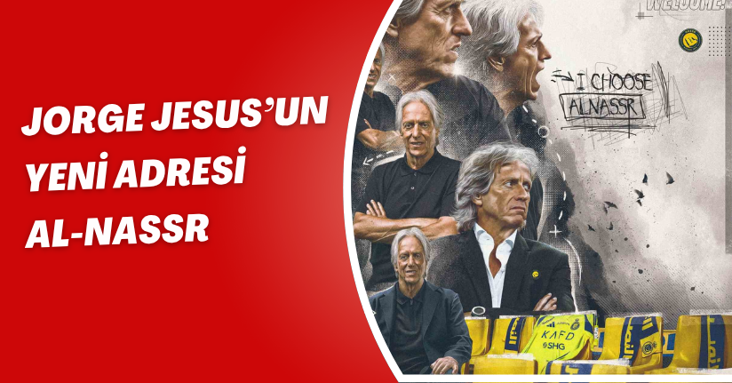 Jorge Jesus’un yeni adresi Al-Nassr